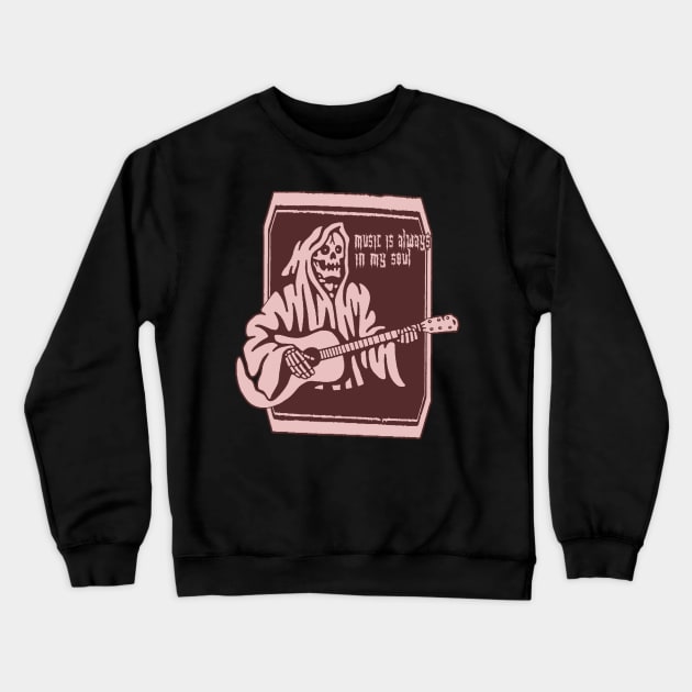 Music is always in my soul Crewneck Sweatshirt by wahyustreetweardesign